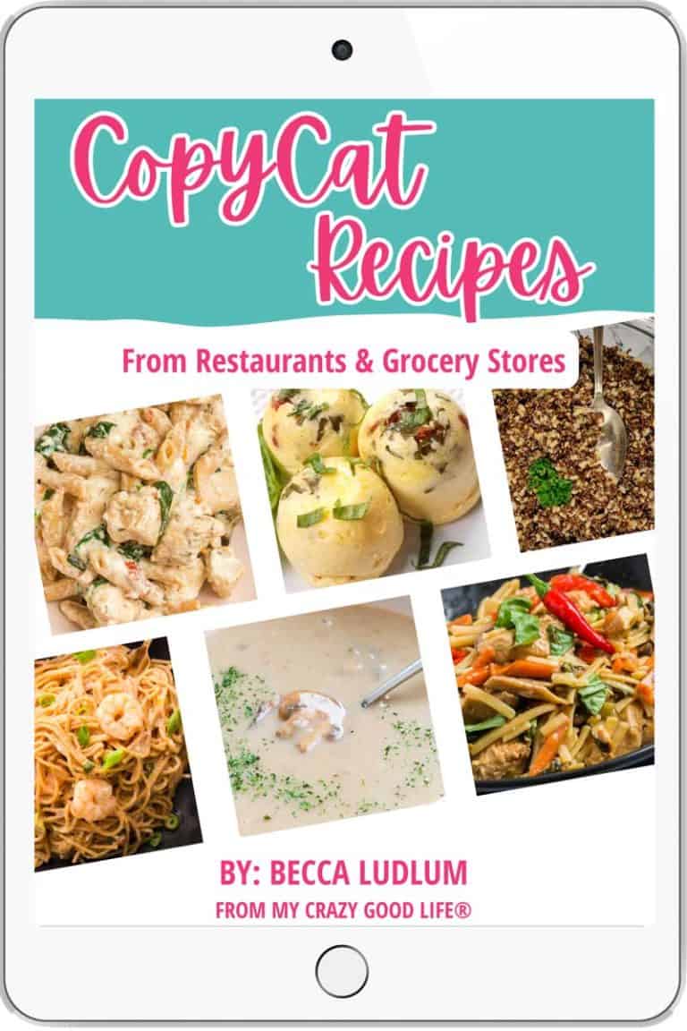 Copycat Recipes: Your Favorite Recipes from Restaurants & Grocery Stores–made healthier!