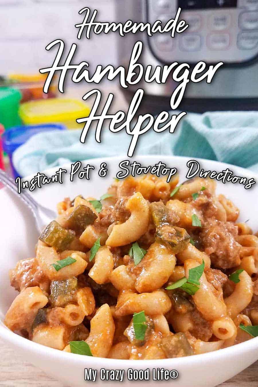 Homemade Hamburger Helper Recipe My Crazy Good Life