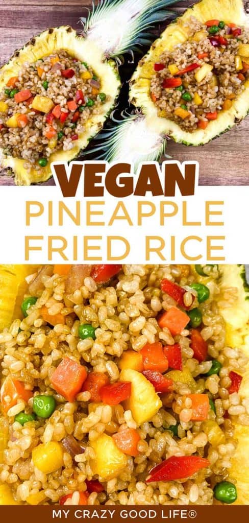 images and text of Vegan Pineapple Fried Rice in the Instant Pot for pinterest