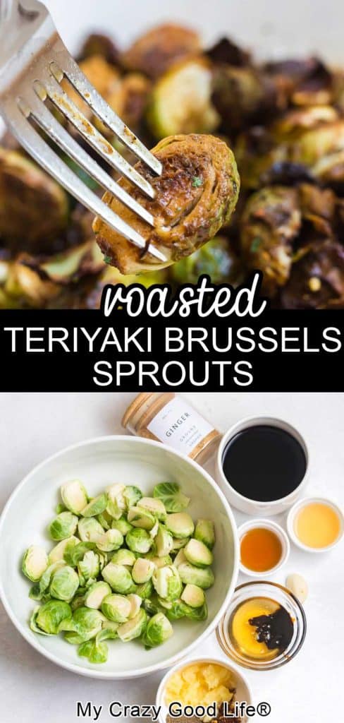 collage image with text showing ingredients needed for and cooked teriyaki brussels sprouts