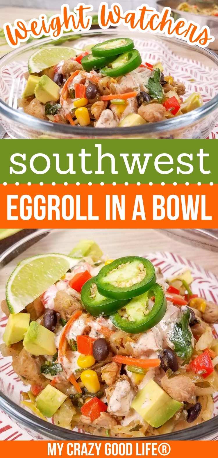 collage showing the southwest egg roll in a bowl for ww from two different angles, with text that says Weight Watchers Southwest Egg Roll in a Bowl