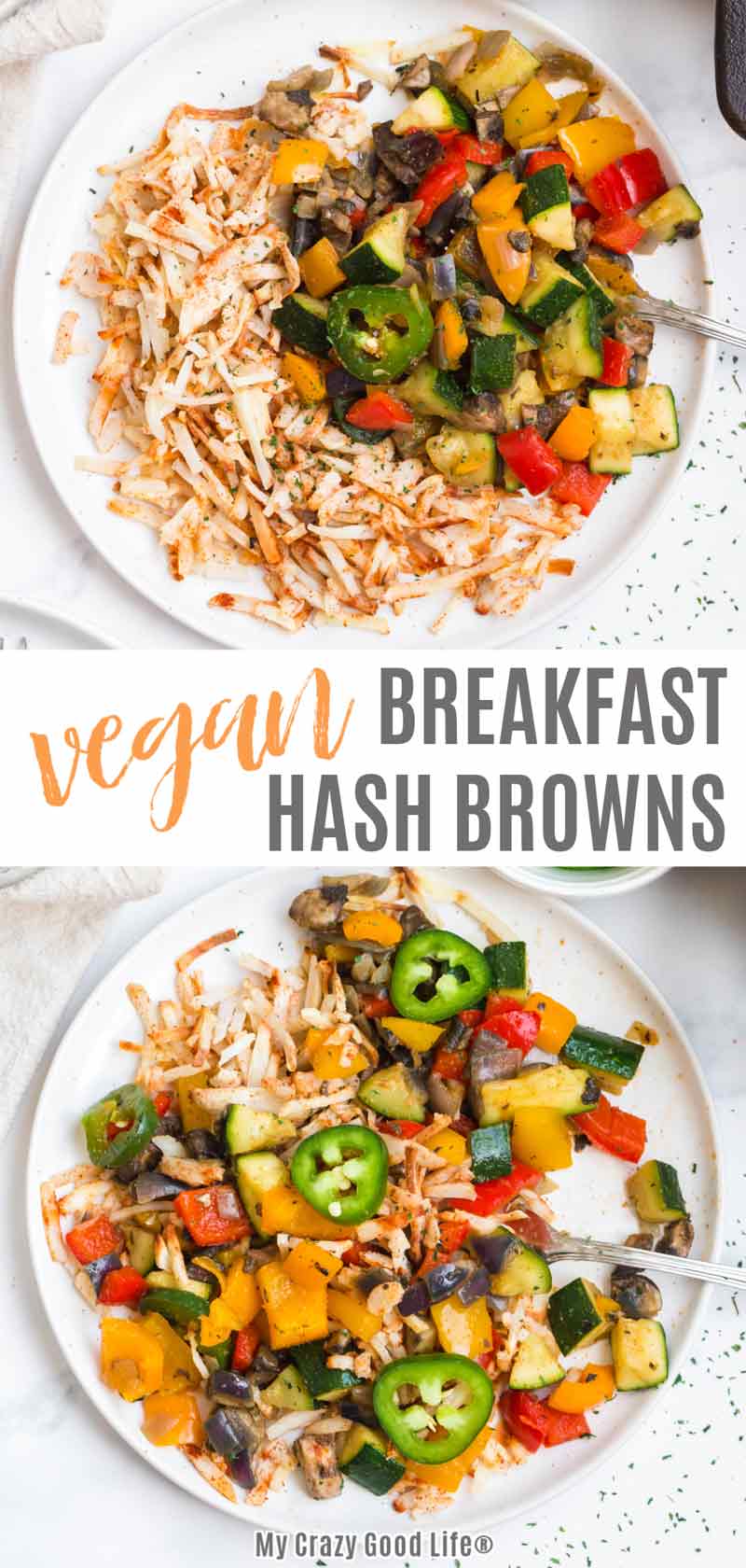 Vegan Breakfast Hash Browns with Veggies My Crazy Good Life